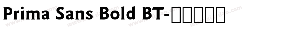 Prima Sans Bold BT字体转换